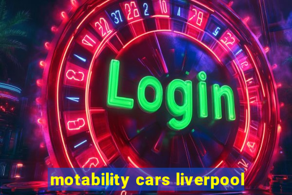 motability cars liverpool